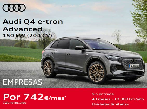 Audi Q4 e-tron Advanced por 742€/mes - Plan Moves III - EMPRESAS