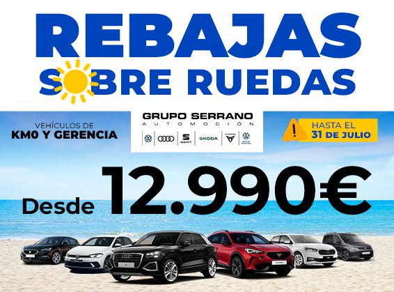 REBAJAS SOBRE RUEDAS DE GRUPO SERRANO AUTOMOCION HASTA EL 31 DE JULIO